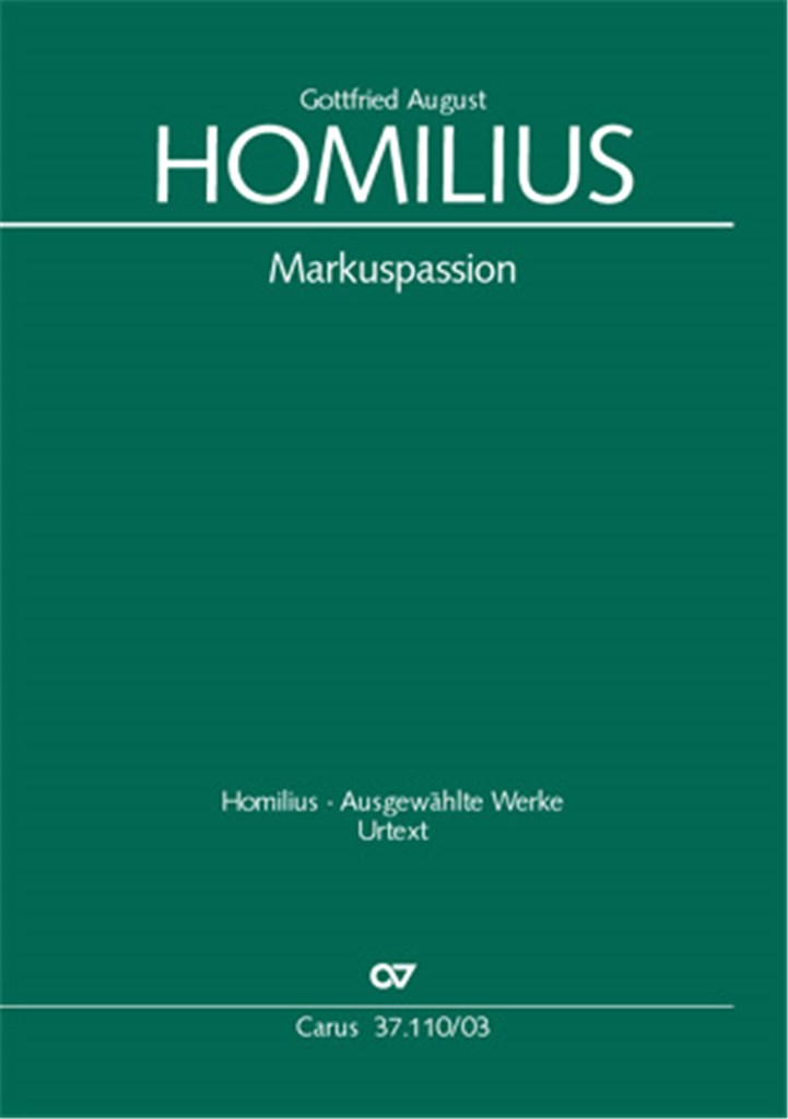 Homilius: Markuspassion. Werkausgabe